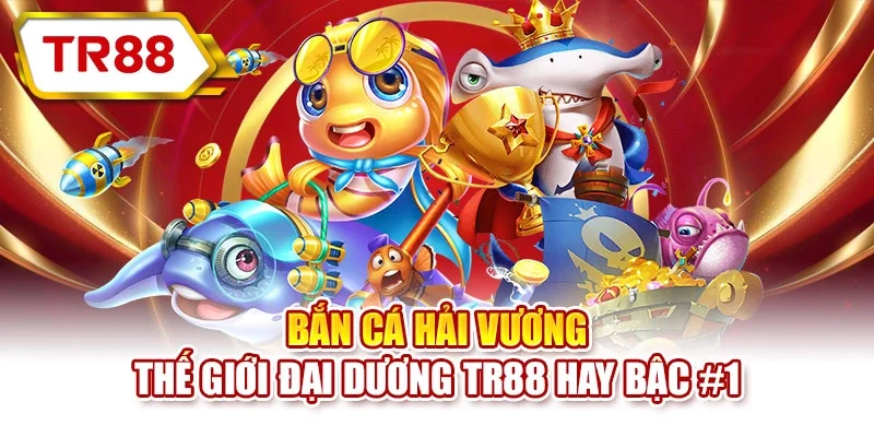 Bắn Cá Hải Vương