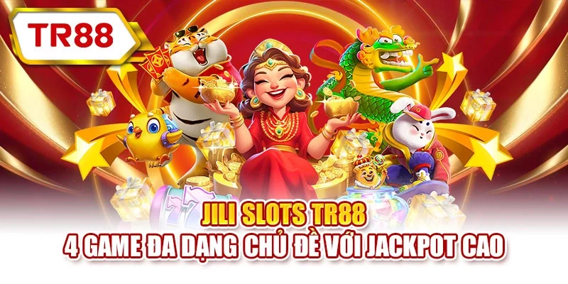 JILI Slots TR88