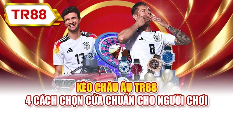 Kèo châu Âu