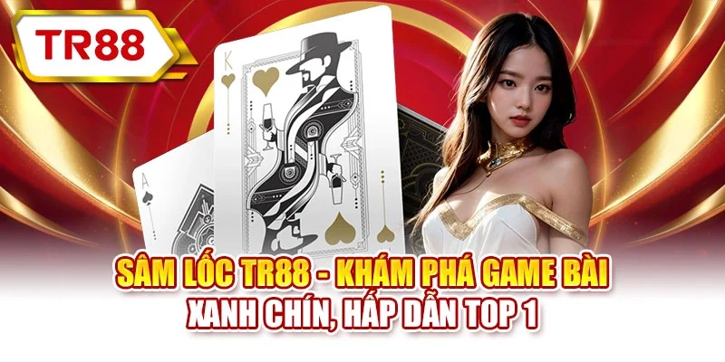 Sâm Lốc TR88